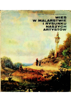 Wieś w malarstwie i rysunku naszych artystów