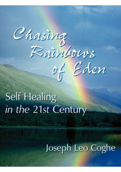 Chasing Rainbows of Eden