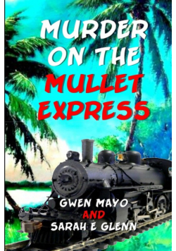 Murder on the Mullet Express