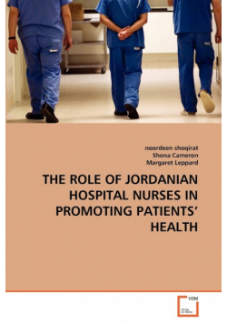 The Role Of Jordanian Hospital Nurses In Promoting Patients' Health