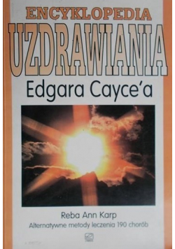 Encyklopedia uzdrawiania Edgara Caycea