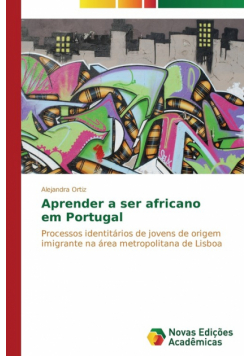 Aprender a ser africano em Portugal
