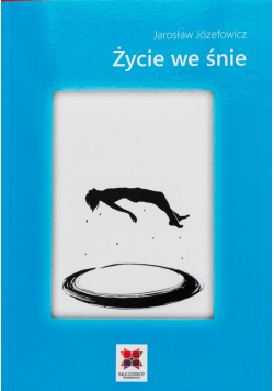 Życie we śnie