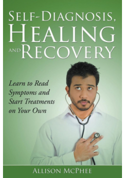 Self-Diagnosis, Healing and Recovery