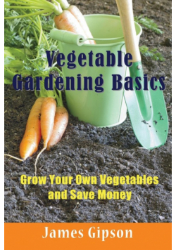 Vegetable Gardening Basics