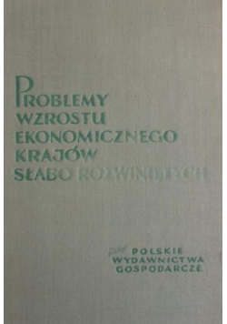 Problemy wzrostu ekonomicznego krajów słabo rozwiniętych