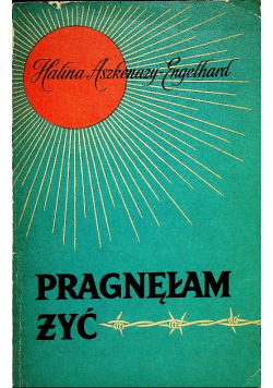 Pragnęłam żyć