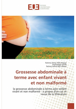 Grossesse abdominale à terme avec enfant vivant et non malformé