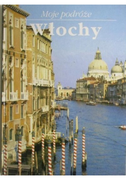 Moje podróże Włochy