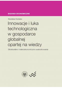 Innowacje i luka technologiczna w gospodarce...