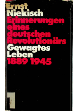 Erinnerungen eines deutschen revolutionars Gewagtes Leben