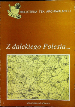 Z dalekiego Polesia