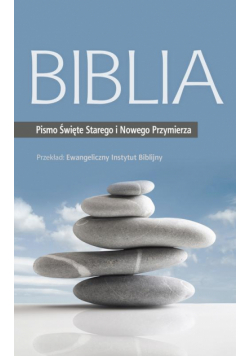 Biblia. Pismo Święte Starego i Nowego Przymierza