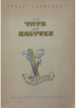 Od Tatr do Bałtyku 1950 r.