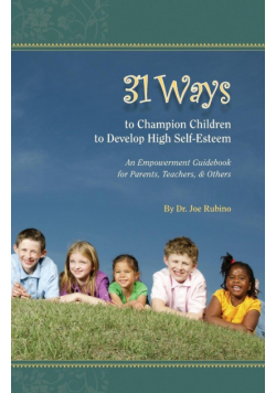 31 Ways to Champion Children to Develop High Self-Esteem