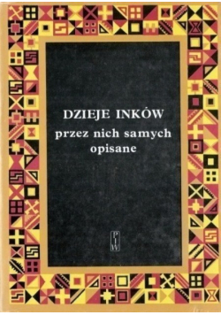 Dzieje Inków przez nich samych opisane