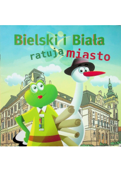 Bielski i Biała ratują miasto