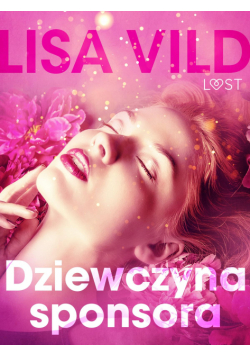 LUST. Dziewczyna sponsora - opowiadanie erotyczne