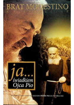 Ja. świadkiem Ojca Pio
