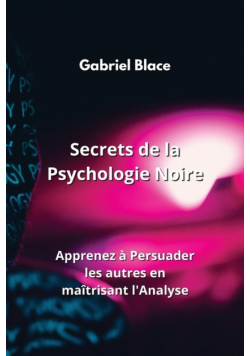 Secrets de la Psychologie Noire