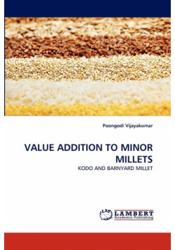 Value Addition to Minor Millets
