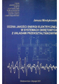 Ocena jakości energii elektrycznej w systemach okrętowych z układami przekładnikowy Autograf autora