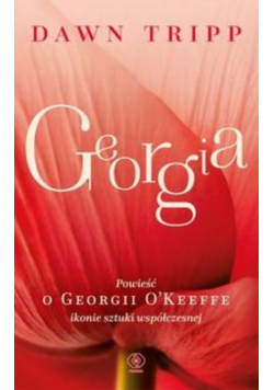 Georgia Powieść o Georgii O Keeffe