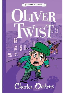 Klasyka dla dzieci Tom 1 Oliver Twist