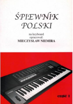 Śpiewnik polski na keyboard Część 1