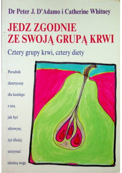 Jedz zgodnie ze swoją grupą krwi