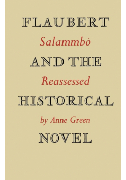 Flaubert and the Historical Novel