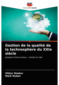 Gestion de la qualité de la technosphère du XXIe siècle