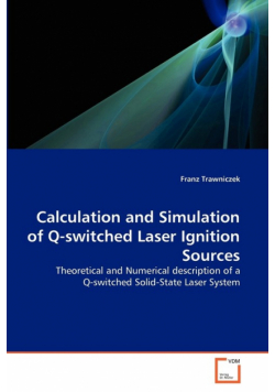 Calculation and Simulation of Q-switched Laser Ignition Sources