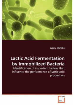 Lactic Acid Fermentation by Immobilized Bacteria