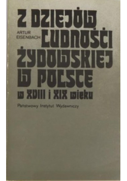Z dziejów ludności żydowskiej w Polsce w XVIII i XIX wieku