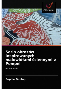 Seria obrazów inspirowanych malowidłami ściennymi z Pompei