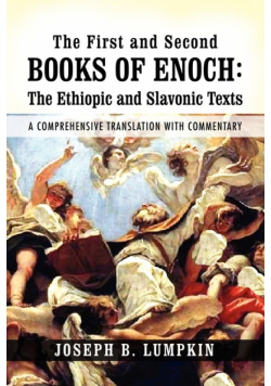 The First and Second Books of Enoch