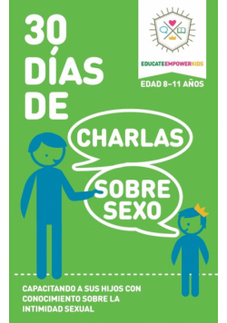 30 Dias de Charlas Sobre Sexo, edad 8-11 anos