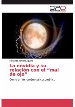 La envidia y su relación con el "mal de ojo"