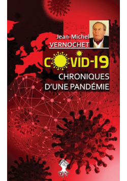 COVID-19 Chroniques d'une pandémie