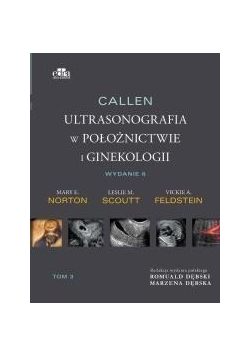Callen. Ultrasonografia w położnictwie.. T.3
