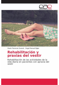 Rehabilitación y praxias del vestir