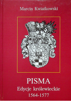 Pisma Edycje królewskie 1564 1577