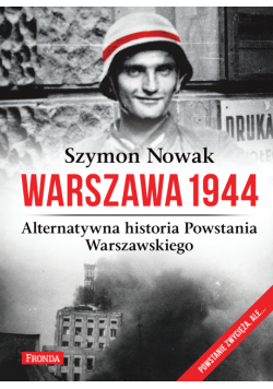 Warszawa 1944. Alternatywna historia Powstania Warszawskiego
