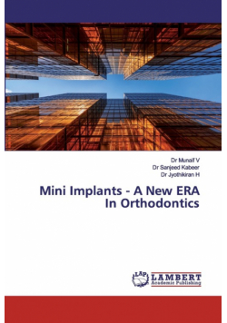 Mini Implants - A New ERA In Orthodontics