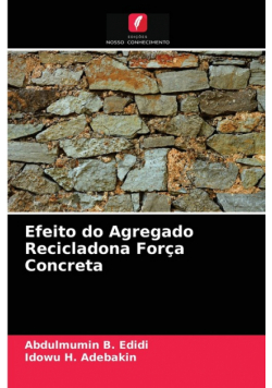 Efeito do Agregado Recicladona Força Concreta