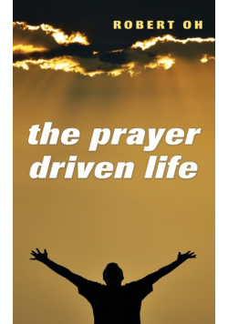The Prayer Driven Life