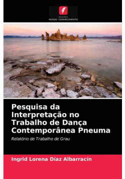 Pesquisa da Interpretação no Trabalho de Dança Contemporânea Pneuma