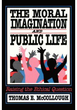 The Moral Imagination and Public Life