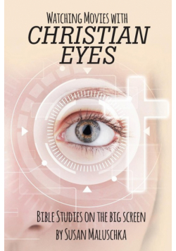 Watching Movies with Christian Eyes